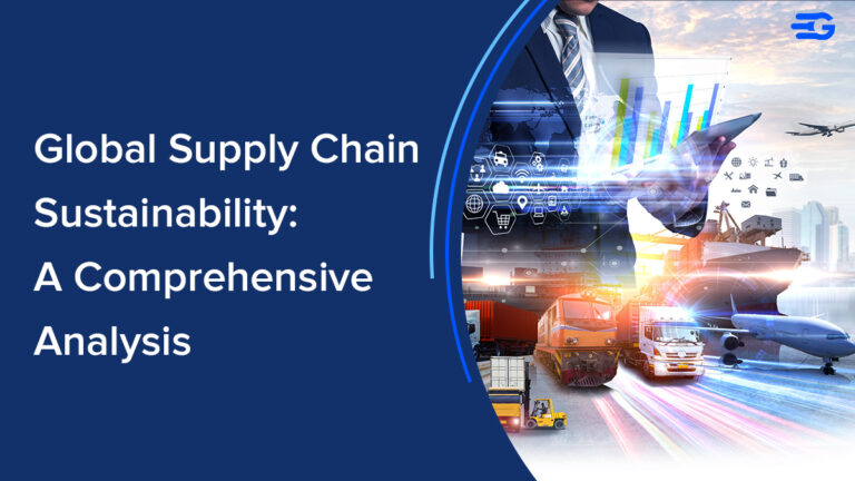 Global Supply Chain Sustainability: A Comprehensive Analysis