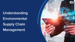 Understanding Supply Chain Management