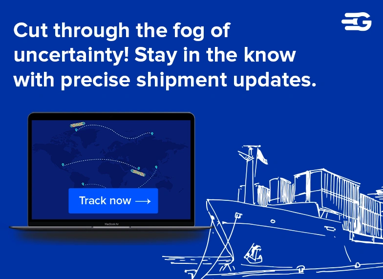 Cut through the fog of uncertainty Stay in the know with precise shipment updates